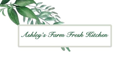Ashley’s Farm Fresh Kitchen